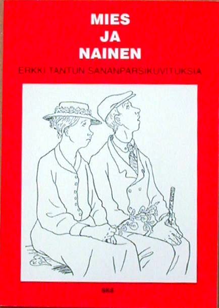 男と女-エルッキ・タントゥ、絵で見る格言 Mies ja nainen