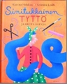 カーリナ・ヘラキッサ童話集 Sinitukkainen TYTTO ja Muita satuya