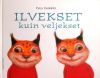 兄弟がほしいやまねこオット  Ilvekset kuin veljekset